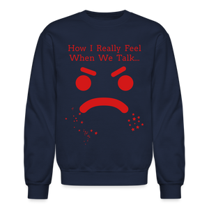 Unisex Crewneck Sweatshirt: How I Really Feel - navy