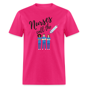 Nurses Call the Shots Graphic T Shirt - fuchsia