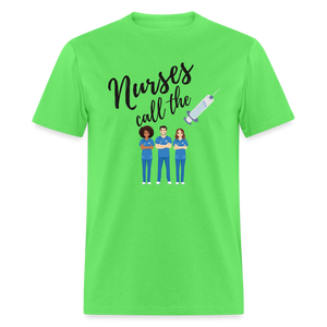 Nurses Call the Shots Graphic T Shirt - kiwi